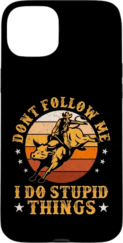 Vista 9 de iPhone 16 Don't Follow Me I Do Stupid Things Funny Bull Riding Vintage Case