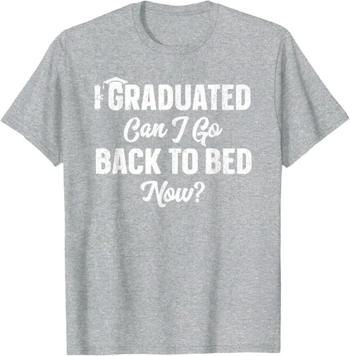 Vista 37 de Graduation Gift For Her Camiseta I Graduated Can I Go Back To Bed Now, Negro