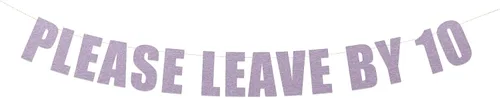Vista 15 de Letrero con texto en inglés «Please Leave by 10» – Divertido cartel de fiesta grosero – Take a hint String It Banners (Aqua Lagoon Metallic)