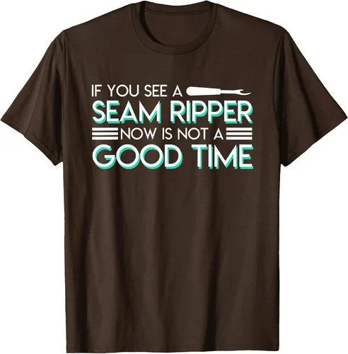 Vista 16 de If You See A Seam Ripper Now is Not A Good Time Sewing T-Shirt