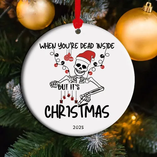 Vista 2 de When You're Dead Inside but It's Christmas - Divertidos adornos de Navidad - Recuerdo de Navidad 2025, el mejor regalo para amigos y familia