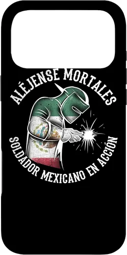 Vista 22 de Aléjense Mortales. Soldador Mexicano en Acción - Carcasa para iPhone 17