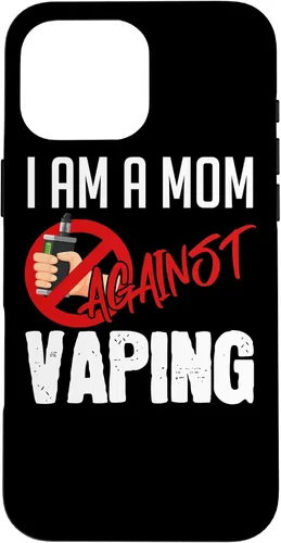 Vista 19 de iPhone 16 I'm A Mom Against Vaping Vaper's Club Vape Case