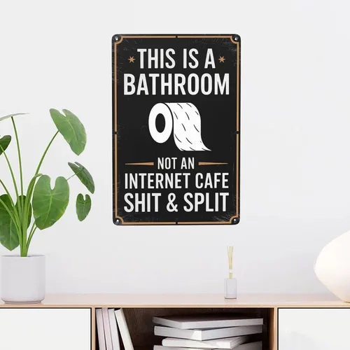 Vista 2 de Arte minimalista para pared de texto con texto en inglés "This Is A Bathroom Not An Internet Cafe Shit And Split, letrero de metal divertido