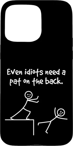 Vista 31 de Even Idiots Need A Pat On The Back Funny Stick Man Joke - Funda de regalo para iPhone 17