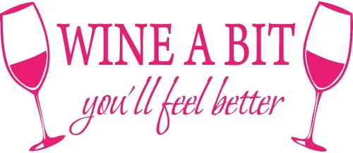 Vista 4 de Blinggo Calcomanía de pared con texto en inglés "Wine A BIT You'll Feel Bet", color azul, 22" x 9