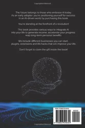 Vista 2 de ChatGPT Is A Money-Making Machine Unlocking The Power Of AI To Monetize Your Life And Secure A Lucrative Future