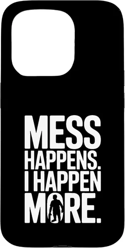 Vista 14 de Mess Happens I Happen More Funny Toddler Chaos Case for iPhone 17