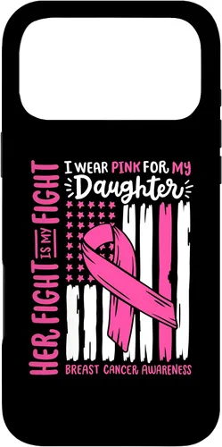 Vista 22 de Breast Cancer Flag I Wear Pink Daughter Her Fight My Fight Case for iPhone 17
