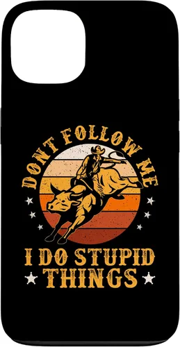 Vista 7 de iPhone 16 Don't Follow Me I Do Stupid Things Funny Bull Riding Vintage Case
