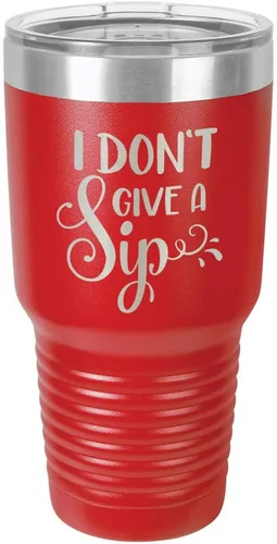 Vista 17 de Taza de viaje de acero con recubrimiento de polvo grabado con láser, con texto en inglés "I DON'T GIVE A SIP Engraved Tumbler", sin BPA