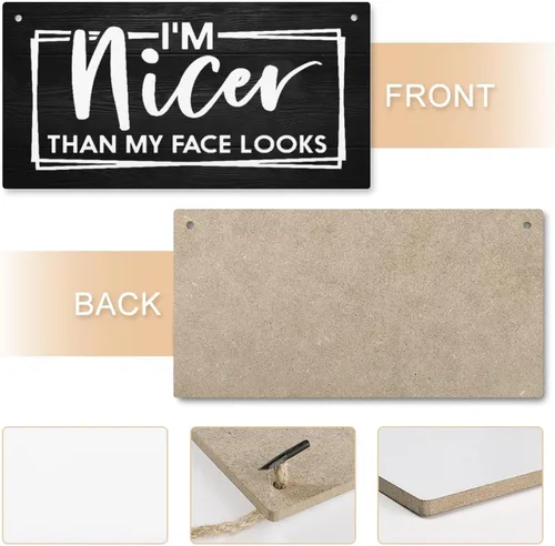 Vista 4 de Cartel de madera divertido estilo granja con texto en inglés "I'M Nicer Than My Face Looks Im Nicer Than My Home" para colgar en la pared, porche