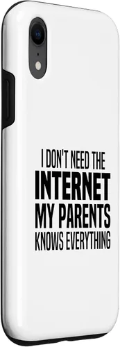 Vista 3 de I Don't Need The Internet My Parents Knows Everything Funny Case for iPhone XR