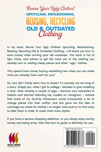 Vista 2 de Revive Your Ugly Clothes! Upcycling, Refashioning, Reusing, Recycling Old & Outdated Clothing Remake Your Wardrobe from Your Own Closet & Thrift