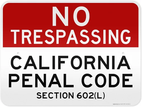 Vista 12 de No Trespassing California Penal Code Section 602 (L), 7 x 10 pulgadas, aluminio 040 libre de óxido, resistente a la decoloración, fabricado