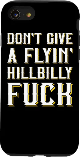 Vista 18 de Don't Give A Flyin' Hillbilly Fuck - Redneck Gift Case for iPhone 17