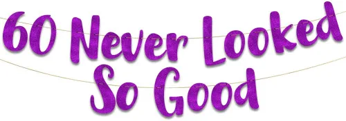 Vista 7 de Cartel negro con purpurina preencordada de 60 "Never Looked So Good", decoraciones para cumpleaños de 60 años y aniversario para hombres y mujeres