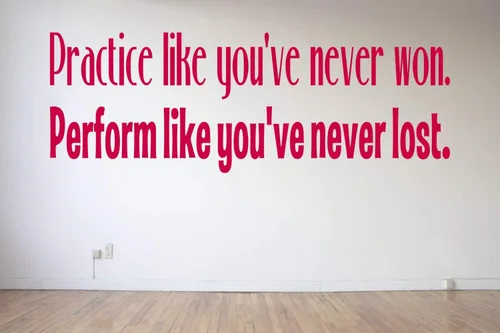 Vista 2 de Pegatina de vinilo para pared, diseño con texto en inglés "Practice Like You've Never Won - Perform Like You've Never Lost - Dance - Cheer