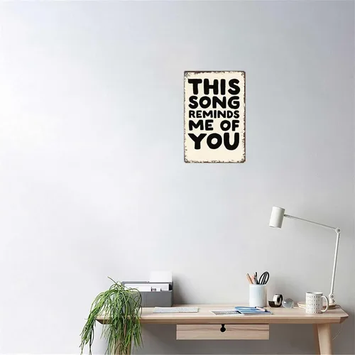 Vista 5 de LAHUTK Póster de letreros divertidos con texto en inglés «This song reminds me of you», arte de pared de metal para oficina, dormitorio, bar