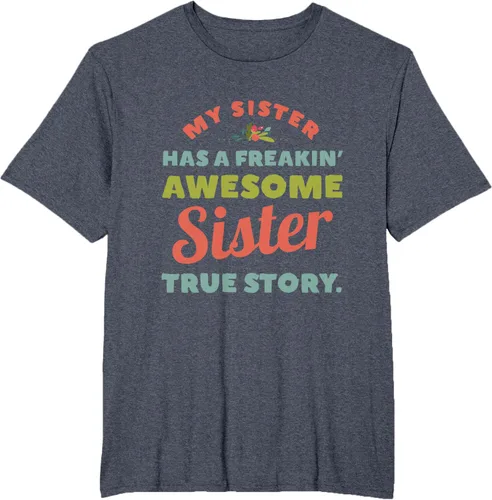 Vista 76 de Camiseta My Sister Has A Freakin Awesome Sister True Story, Negro, S