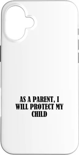 Vista 22 de As a parent, I will protect my child Case for iPhone 16