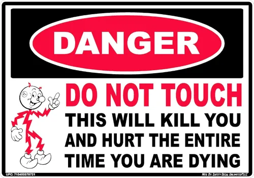 Vista 9 de Pegatina Danger Do Not Touch This Kills Safety Decal Unlimited Advertencia eléctrica Hecho en Texas 3.5 x 5