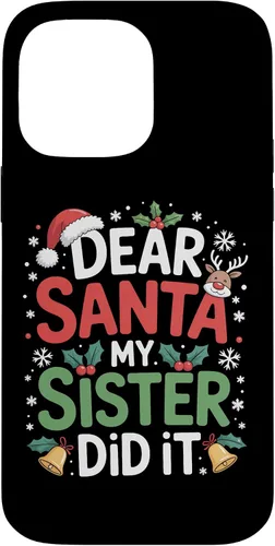 Vista 21 de Dear Santa My Sister Did It Christmas Sibling Humor Parents Case for iPhone 16