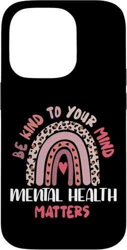 Vista 17 de iPhone 16 Mental Health Matters Rainbow Be Kind To Your Own Mind Case