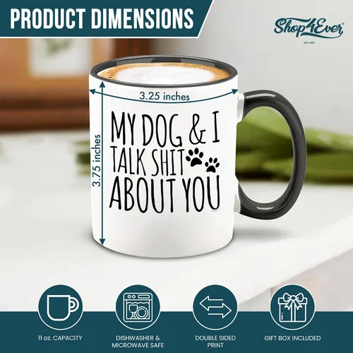 Vista 2 de My Dog & I Talk Sh*t About You - Taza de regalo para papá, perro, mamá, 11