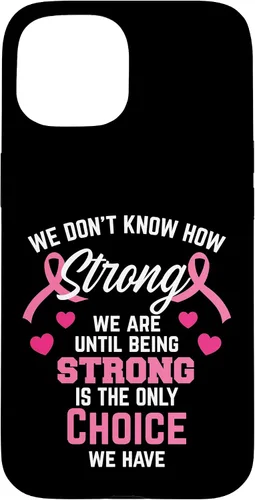 Vista 6 de iPhone 16 Being Strong Cita Rosa Inspirador Cáncer de Mama Regalos Caso