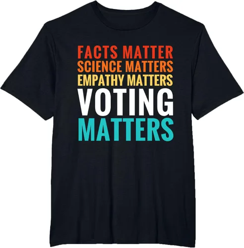 Vista 35 de Facts Matter Science Matters Voting Matters - Camiseta demócrata liberal, Negro, S