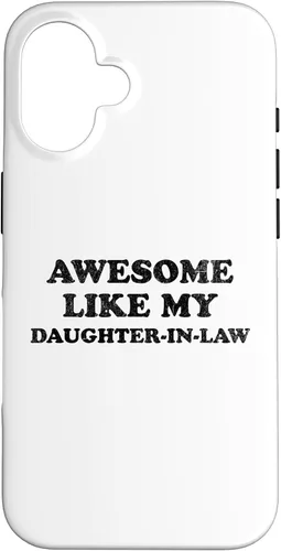Vista 32 de Awesome Like My Daughter in Law Funny for Mom or Dad Parent Case for iPhone 17