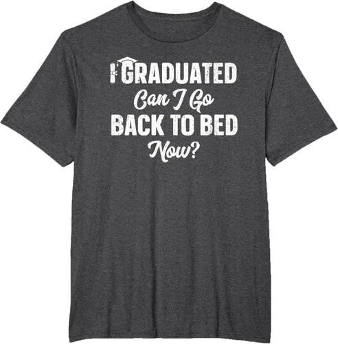 Vista 66 de Graduation Gift For Her Camiseta I Graduated Can I Go Back To Bed Now, Negro