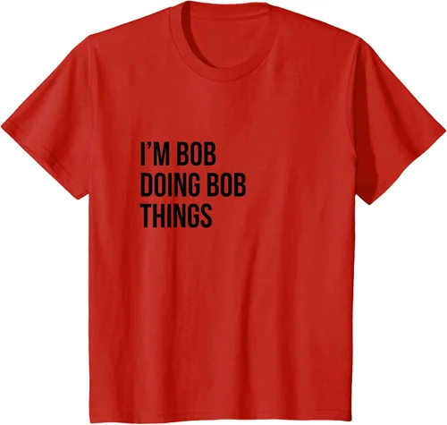 Vista 49 de Camiseta con texto en inglés "I'm Bob Doing Bob Things" Asfalto