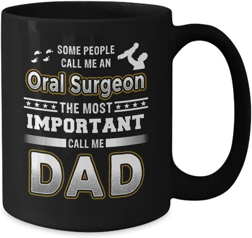 Vista 2 de Oral Surgeon Taza de café – Some People Call Me Oral Surgeon The Most Important Call Me Dad 11oz 15oz Taza de café, 11onza, Negro