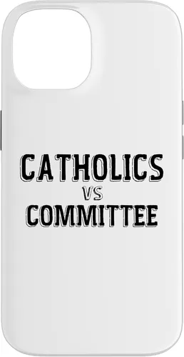 Vista 4 de Catholics Vs Committees Funny Catholic School Humor Case for iPhone 16