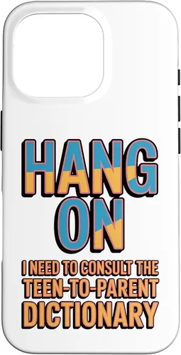 Vista 20 de Hang On I Need The Teen-to-Parent Dictionary Case for iPhone 17