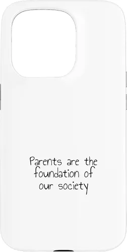 Vista 14 de iPhone 16 Parents are the foundation of our society Case