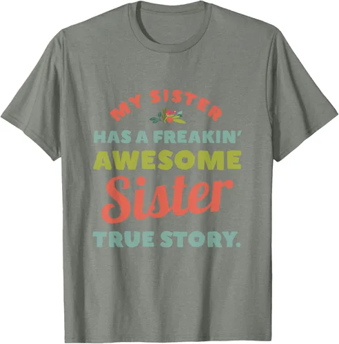 Vista 32 de Camiseta My Sister Has A Freakin Awesome Sister True Story, Negro, S