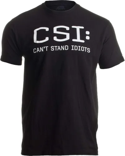 Vista 2 de CSI Can't Stand Idiots Funny TV Pun, Dad Humor, Sarcastic Joke Camiseta unisex
