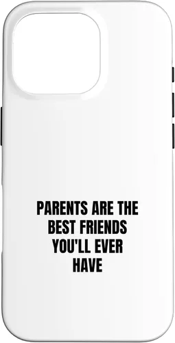 Vista 20 de iPhone 16 Parents are the best friends you'll ever have Case
