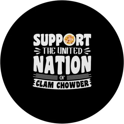 Vista 3 de Support the united nation of Clam Chowder PopSockets Adhesive PopGrip