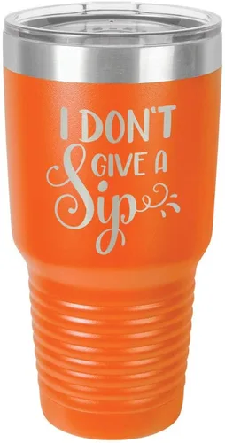 Vista 20 de Taza de viaje de acero con recubrimiento de polvo grabado con láser, con texto en inglés "I DON'T GIVE A SIP Engraved Tumbler", sin BPA
