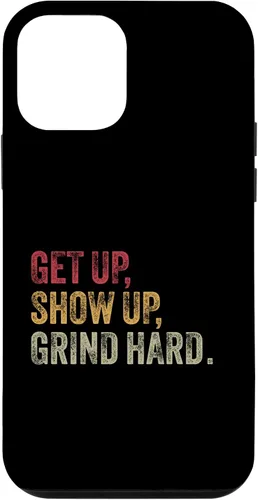 Vista 12 de iPhone 14 Levántate, presente, muele duro. Funda motivacional para hombres y mujeres