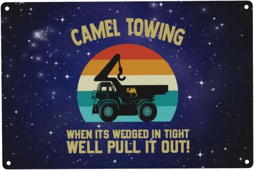 Vista 7 de Camel Towing When It'S Wedged In Tight We'Ll Pull It Out 12x8in Sign Metal Wall Art Poster Home Decor