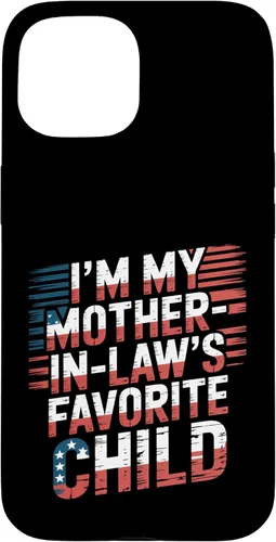 Vista 6 de Cool Im My Mother in Law Favorite Child Funny Parent Patriot Case for iPhone 16