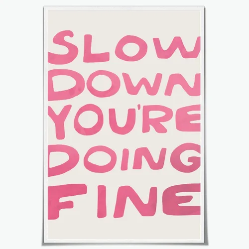 Vista 11 de Lienzo rosa para pared, arte de pared Slow Down Youre Doing, arte de pared fino, recordatorio diario, afirmaciones positivas, estimulante, frase