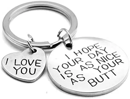 Vista 3 de Llavero con texto en inglés I Hope Your Day Is As Nice As Your But, regalo para novio, novia, esposa, marido, regalo, Metal, S