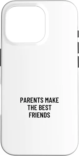 Vista 20 de iPhone 16 Parents make the best friends Case