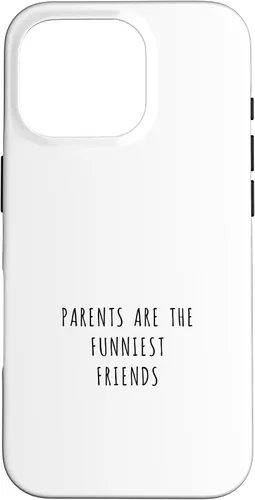 Vista 20 de iPhone 16 Parents are the funniest friends Case